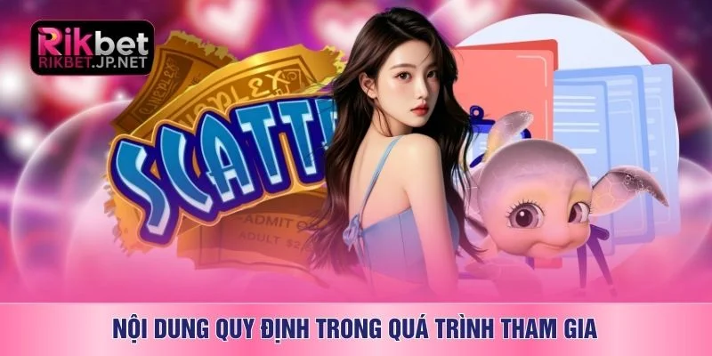 Nội dung quy định trong quá trình tham gia